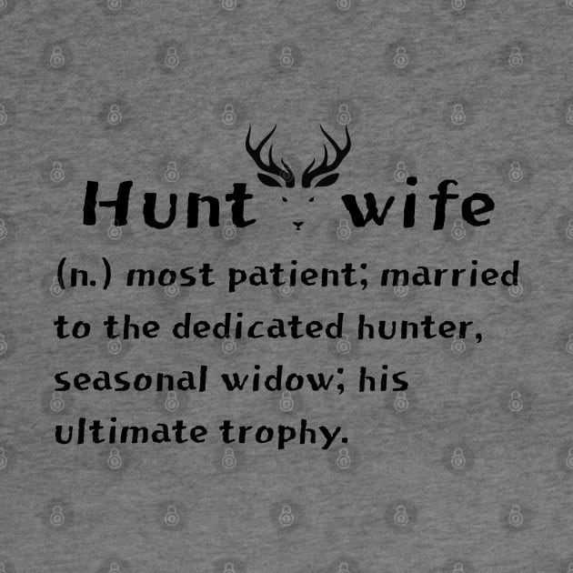 Hunter wife definition by JustBeSatisfied